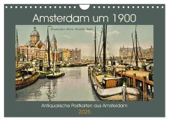 Amsterdam um 1900 (Wandkalender 2025 DIN A4 quer), CALVENDO Monatskalender - Calvendo;Siebert, Jens