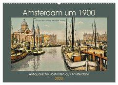 Amsterdam um 1900 (Wandkalender 2025 DIN A2 quer), CALVENDO Monatskalender - Calvendo;Siebert, Jens