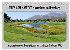 Golfplätze Kapstadt - Cape Winelands und Overberg (Tischkalender 2025 DIN A5 quer), CALVENDO Monatskalender