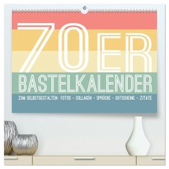 70er Jahre Bastelkalender - DIY Kreativ-Kalender zum Selbstgestalten (hochwertiger Premium Wandkalender 2025 DIN A2 quer), Kunstdruck in Hochglanz