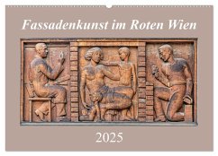 Fassadenkunst im Roten Wien (Wandkalender 2025 DIN A2 quer), CALVENDO Monatskalender