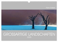 GROSSARTIGE LANDSCHAFTEN 2025 (Wandkalender 2025 DIN A3 quer), CALVENDO Monatskalender