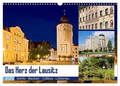 Das Herz der Lausitz Görlitz - Bautzen - Cottbus - Lübbenau (Wandkalender 2025 DIN A3 quer), CALVENDO Monatskalender