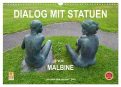 Dialog mit Statuen von Malbine (Wandkalender 2025 DIN A3 quer), CALVENDO Monatskalender - Calvendo;Fru.ch