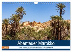 Abenteuer Marokko - eine Reise durch die Region Sous-Massa (Wandkalender 2025 DIN A4 quer), CALVENDO Monatskalender