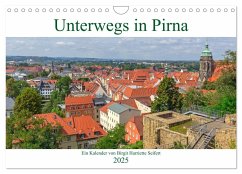 Unterwegs in Pirna (Wandkalender 2025 DIN A4 quer), CALVENDO Monatskalender - Calvendo;Harriette Seifert, Birgit