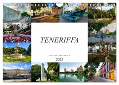 Teneriffa - Die Stadt Santa Cruz (Wandkalender 2025 DIN A4 quer), CALVENDO Monatskalender