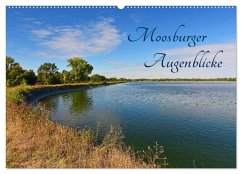 Moosburger Augenblicke (Wandkalender 2025 DIN A2 quer), CALVENDO Monatskalender