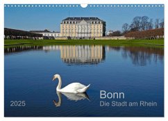 Bonn Die Stadt am Rhein (Wandkalender 2025 DIN A3 quer), CALVENDO Monatskalender - Calvendo;Selection, Prime