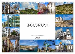 Madeira Die Stadt Funchal (Wandkalender 2025 DIN A3 quer), CALVENDO Monatskalender