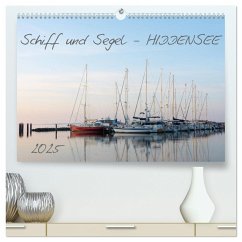 Schiff und Segel - HIDDENSEE (hochwertiger Premium Wandkalender 2025 DIN A2 quer), Kunstdruck in Hochglanz