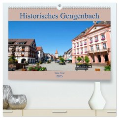 Historisches Gengenbach (hochwertiger Premium Wandkalender 2025 DIN A2 quer), Kunstdruck in Hochglanz - Calvendo;Voigt, Tanja