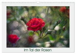 Im Tal der Rosen (Wandkalender 2025 DIN A3 quer), CALVENDO Monatskalender