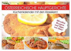 Österreichische Hauptgerichte. Küchenkalender mit den Klassikern! (Wandkalender 2025 DIN A3 quer), CALVENDO Monatskalender