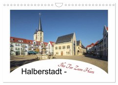 Halberstadt - Ihr Tor zum Harz (Wandkalender 2025 DIN A4 quer), CALVENDO Monatskalender