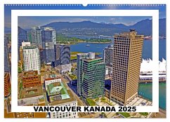 Vancouver Kanada 2025 (Wandkalender 2025 DIN A2 quer), CALVENDO Monatskalender - Calvendo;Berndt, Stefan