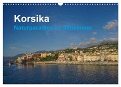 Korsika - Naturparadis im Mittelmeer (Wandkalender 2025 DIN A3 quer), CALVENDO Monatskalender