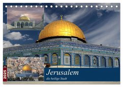 Jerusalem, die heilige Stadt (Tischkalender 2025 DIN A5 quer), CALVENDO Monatskalender