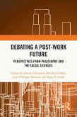 Debating a Post-Work Future (eBook, ePUB)