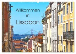 Willkommen in Lissabon (Wandkalender 2025 DIN A2 quer), CALVENDO Monatskalender