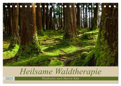 Heilsame Waldtherapie - Waldbaden nach Shinrin Yoku (Tischkalender 2025 DIN A5 quer), CALVENDO Monatskalender