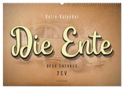 Die Ente, Deux Chevaux, 2CV (Wandkalender 2025 DIN A2 quer), CALVENDO Monatskalender