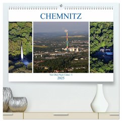 Chemnitz - Von Oben Nach Unten (hochwertiger Premium Wandkalender 2025 DIN A2 quer), Kunstdruck in Hochglanz - Calvendo;Hultsch, Heike