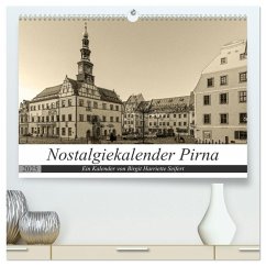 Nostalgiekalender Pirna (hochwertiger Premium Wandkalender 2025 DIN A2 quer), Kunstdruck in Hochglanz