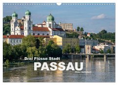 Drei Flüsse Stadt Passau (Wandkalender 2025 DIN A3 quer), CALVENDO Monatskalender