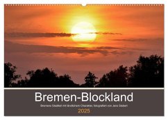 Bremen-Blockland (Wandkalender 2025 DIN A2 quer), CALVENDO Monatskalender - Calvendo;Siebert, Jens