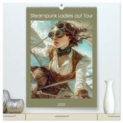 Steampunk Ladies auf Tour (hochwertiger Premium Wandkalender 2025 DIN A2 hoch), Kunstdruck in Hochglanz - Calvendo;Brunner-Klaus, Liselotte