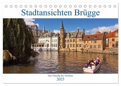 Stadtansichten Brügge - das Venedig des Nordens (Tischkalender 2025 DIN A5 quer), CALVENDO Monatskalender