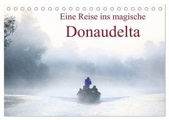Eine Reise ins magische Donaudelta (Tischkalender 2025 DIN A5 quer), CALVENDO Monatskalender