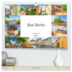 Bad Berka Impressionen (hochwertiger Premium Wandkalender 2025 DIN A2 quer), Kunstdruck in Hochglanz