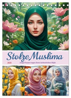 Stolze Muslima (Tischkalender 2025 DIN A5 hoch), CALVENDO Monatskalender