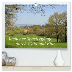 Aachener Spaziergänge durch Wald und Flur (hochwertiger Premium Wandkalender 2025 DIN A2 quer), Kunstdruck in Hochglanz - Calvendo;Braunleder, Gisela