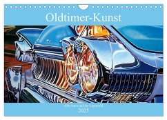 Oldtimer-Kunst - Alte Autos auf der Leinwand (Wandkalender 2025 DIN A4 quer), CALVENDO Monatskalender