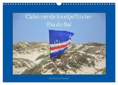 Cabo verde Inselgeflüster - Ilha do Sal (Wandkalender 2025 DIN A3 quer), CALVENDO Monatskalender - Calvendo;DieReiseEule