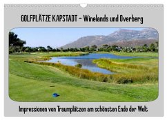 Golfplätze Kapstadt - Cape Winelands und Overberg (Wandkalender 2025 DIN A3 quer), CALVENDO Monatskalender