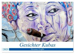 Gesichter Kubas - Havanna Graffiti (Tischkalender 2025 DIN A5 quer), CALVENDO Monatskalender