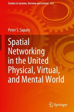 Spatial Networking in the United Physical, Virtual, and Mental World - Sapaty, Peter S.