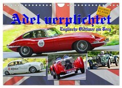 Adel verpflichtet - Englische Oldtimer am Berg (Wandkalender 2025 DIN A4 quer), CALVENDO Monatskalender