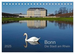 Bonn Die Stadt am Rhein (Tischkalender 2025 DIN A5 quer), CALVENDO Monatskalender - Calvendo;Selection, Prime