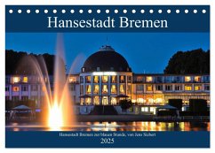 Hansestadt Bremen zur blauen Stunde (Tischkalender 2025 DIN A5 quer), CALVENDO Monatskalender