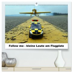 Follow me - kleine Leute am Flugplatz (hochwertiger Premium Wandkalender 2025 DIN A2 quer), Kunstdruck in Hochglanz