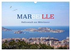 Marseille - Hafenstadt am Mittelmeer (Wandkalender 2025 DIN A3 quer), CALVENDO Monatskalender - Calvendo;Rütten, Kristina