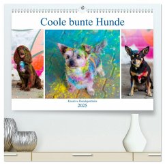 Coole bunte Hunde (hochwertiger Premium Wandkalender 2025 DIN A2 quer), Kunstdruck in Hochglanz