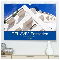 TEL AVIV Fassaden (hochwertiger Premium Wandkalender 2025 DIN A2 quer), Kunstdruck in Hochglanz