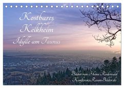 Kostbares Kelkheim - Idylle am Taunus (Tischkalender 2025 DIN A5 quer), CALVENDO Monatskalender - Calvendo;Rodewald CreativK.de, Hans