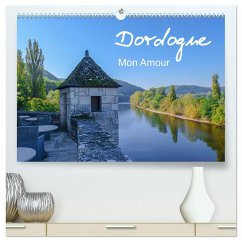 Dordogne Mon Amour (hochwertiger Premium Wandkalender 2025 DIN A2 quer), Kunstdruck in Hochglanz - Calvendo;Saf Photography, Petra